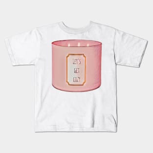 Let's get cozy candle Kids T-Shirt